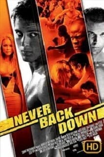 Never Back Down (2008) กระชาก ใจ สู้ แล้ว คว้า ใจ เธอ