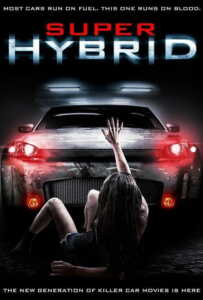 Super Hybrid (2010) สี่ล้อพันธุ์นรก