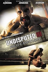 Undisputed 3 Redemption 2010 คนทมิฬ กำปั้นทุบนรก 3