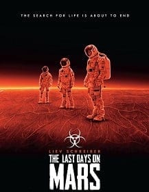 The Last Days on Mars (2013) วิกฤตการณ์ ดาวอังคารมรณะ