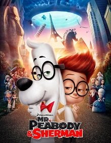 Mr. Peabody and Sherman (2014) ผจญภัยท่องเวลากับนายพีบอดี้และเชอร์แมน