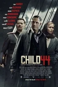 Child 44 (2015) อำมหิตซ่อนโลก Child 44 (2015) อำมหิตซ่อนโลก