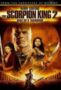 The Scorpion King Rise of a Warrior 2 2008 อภินิหารศึกจอมราชันย์