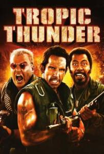 Tropic Thunder (2008) ดาราประจัญบาน ท.ทหารจำเป็น