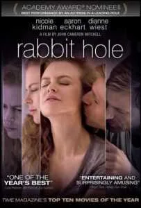 Rabbit Hole (2010) ฝ่าใจฝัน วันใจสลาย Rabbit Hole (2010) ฝ่าใจฝัน วันใจสลาย