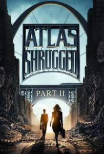 Atlas Shrugged II The Strike 2012 อัจฉริยะรถด่วนล้ำโลก ภาค 2