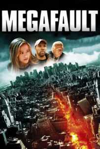 MegaFault (2009) มหาวิปโยควันโลกแตก