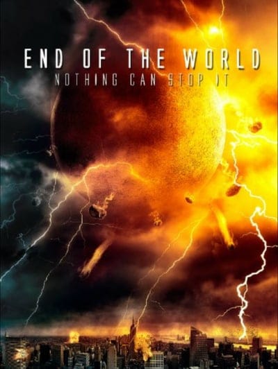 End of the world (2013) ฝนมฤตยูดับโลก