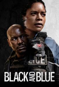 Black and Blue (2019) แบล็คแอนด์บลู พลิกแผนลับ สับตำรวจ
