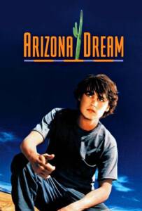 Arizona Dream 1993 อริโซน่า ฝันสลาย