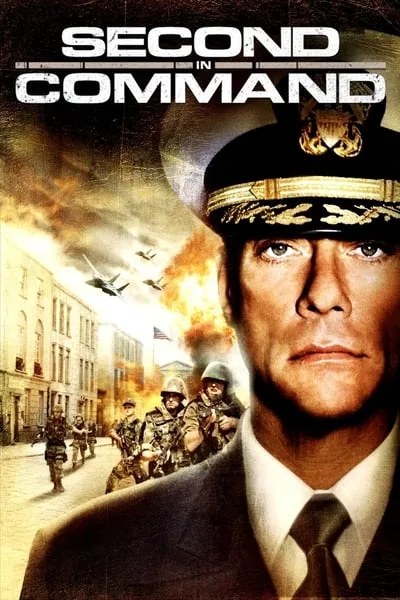 Second in Command (2006) แผนมหาประลัยยึดเขย่าเมือง Second in Command (2006) แผนมหาประลัยยึดเขย่าเมือง
