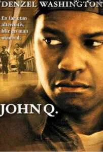 John Q (2002) ตัดเส้นตายนาทีมรณะ