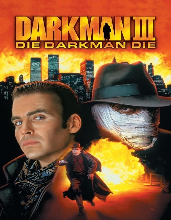 Darkman III Die Darkman Die 1996 ดาร์คแมน 3 พลิกเกมล่า