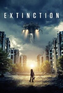 Extinction (2018) ฝันร้าย ภัยสูญพันธุ์
