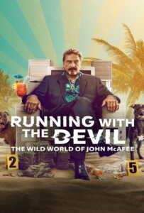 Running with the Devil The Wild World of John McAfee (2022)