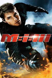 Mission: Impossible 3 (2006) มิชชั่น:อิมพอสซิเบิ้ล ภาค 3