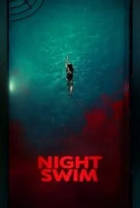 Night Swim (2024) ค่ำคืนอย่าแหวกว่าย