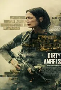 Dirty Angels (2024) นางฟ้าพันธุ์ดุ